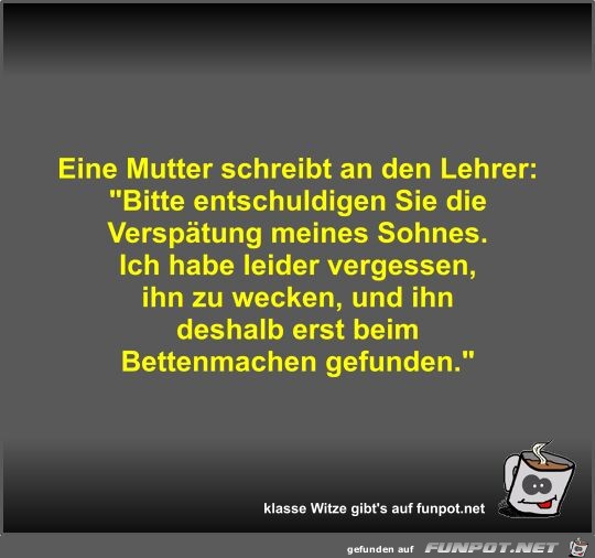 Eine Mutter schreibt an den Lehrer Eine Mutter schreibt an den Lehrer