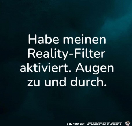 Augen zu und durch Augen zu und durch