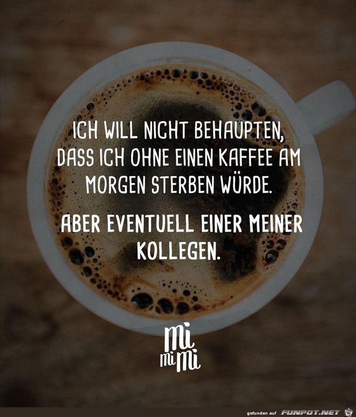 Ohne Kaffee