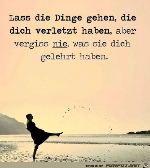 Lass die Dinge gehen