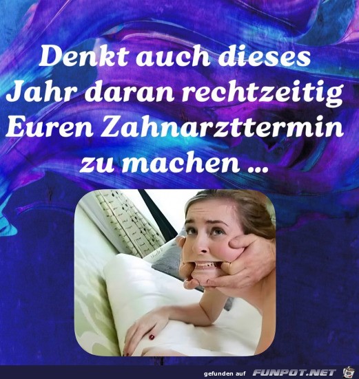 Denk an deinen Zahnarzttermin