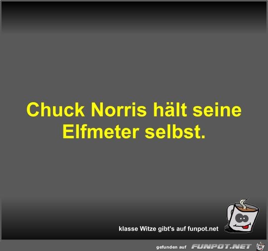 Chuck Norris hlt seine Elfmeter selbst