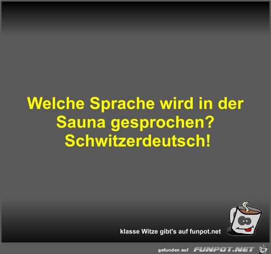 Welche Sprache wird in der Sauna gesprochen?