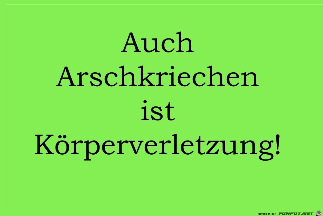 arschkriechen