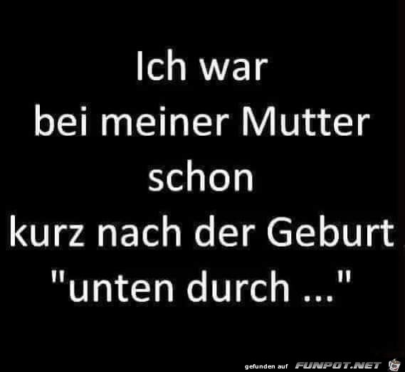 Unten durch...