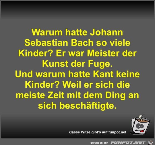 Warum hatte Johann Sebastian Bach so viele Kinder?