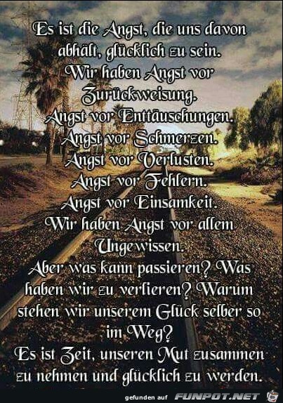 Es ist die Angst