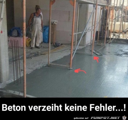 Beton verzeiht keine Fehler