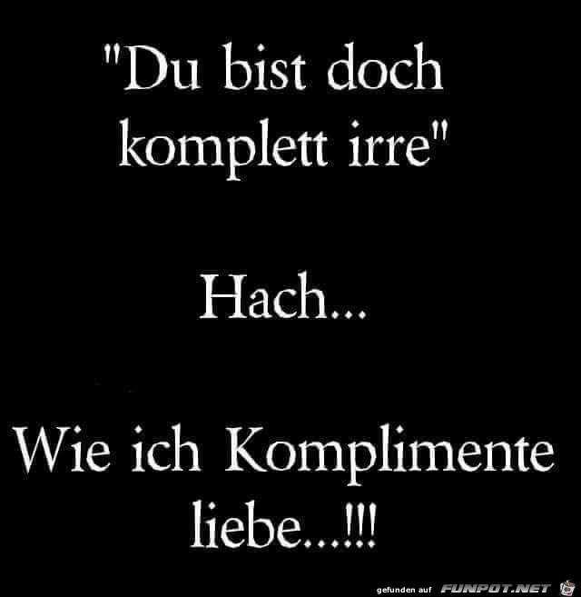 Komplett irre Komplett irre