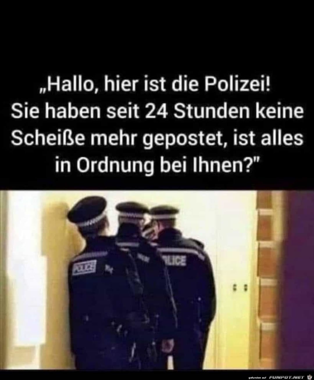 Hier ist die Polizei