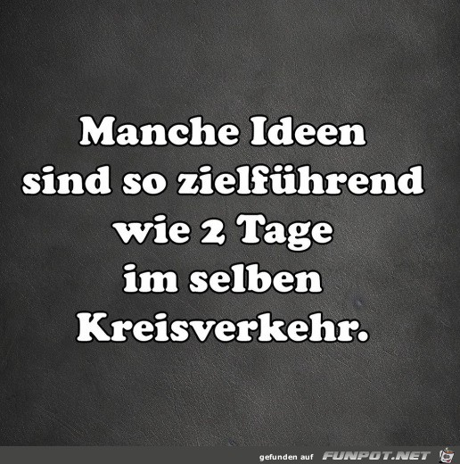 Manche Ideen