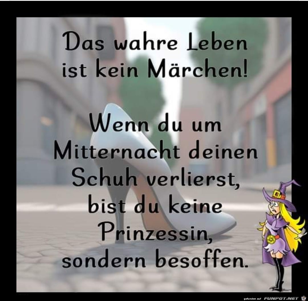 Das wahre Leben ist kein Mrchen!