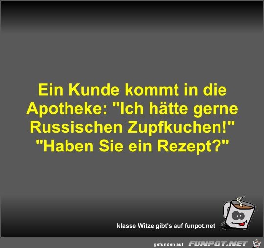 Ein Kunde kommt in die Apotheke Ein Kunde kommt in die Apotheke