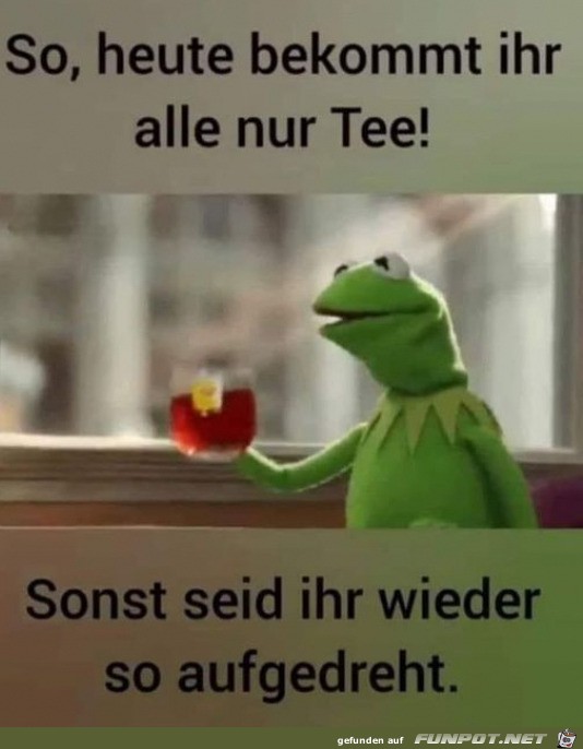 Heute nur Tee Heute nur Tee