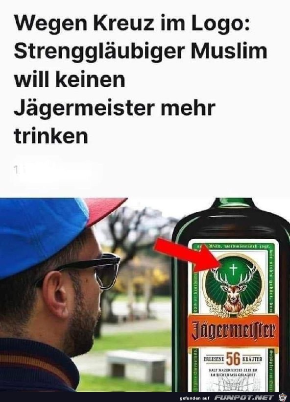 Du darfst eh keinen Alkohol trinken