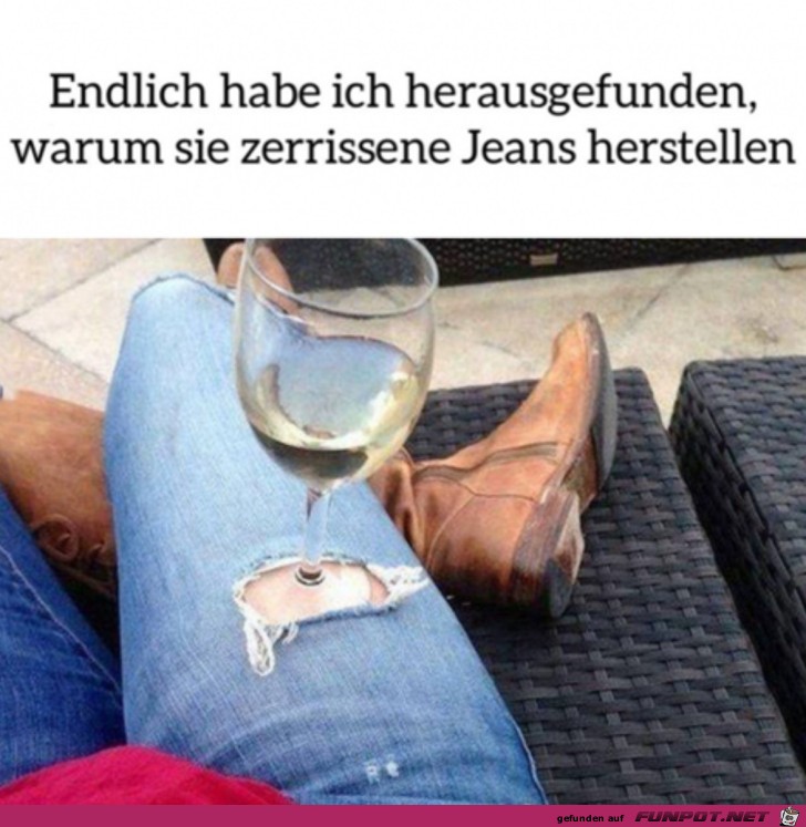 Dafr sind die Lcher in der Jeans