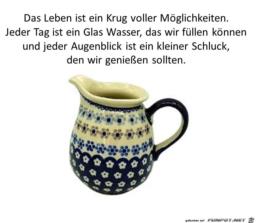 Das Leben ist ein Krug