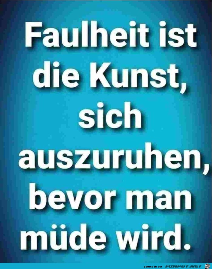 Faulheit Faulheit