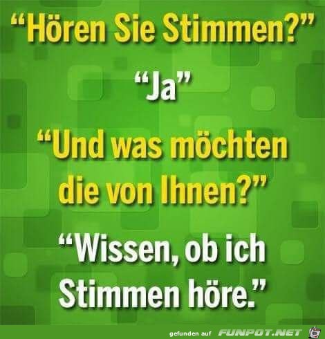 Hren Sie Stimmen?