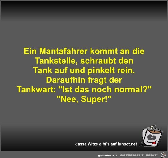 Ein Mantafahrer kommt an die Tankstelle