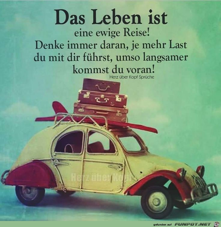 Das Leben ist....