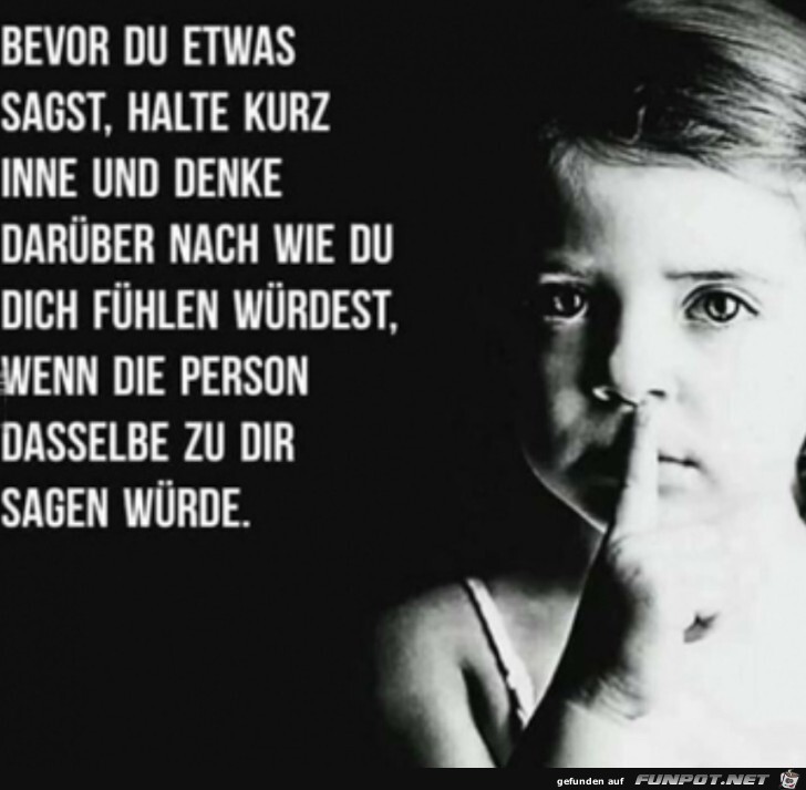 Bevor du etwas sagst