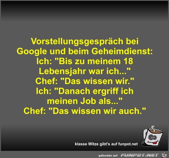 Vorstellungsgesprch bei Google und beim Geheimdienst