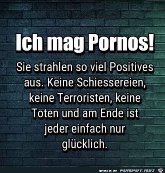 Ich mag Pornos