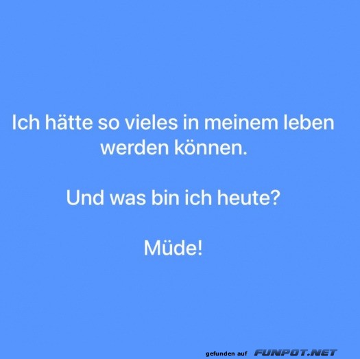 Was bin ich heute?