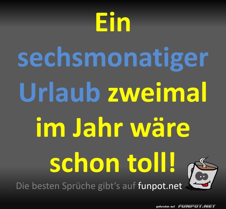 Sechsmonatiger Urlaub