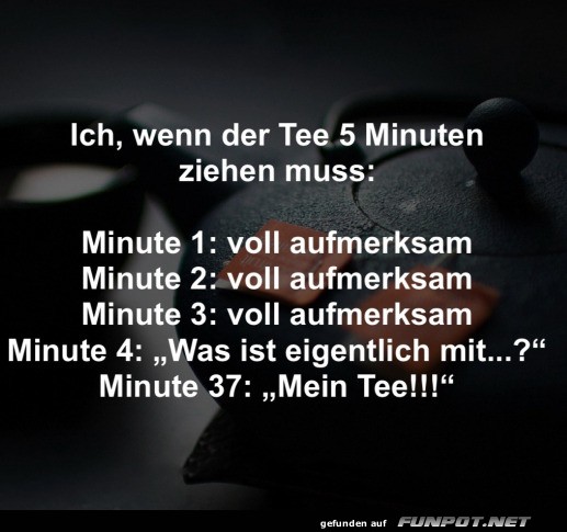 Bei Tee immer