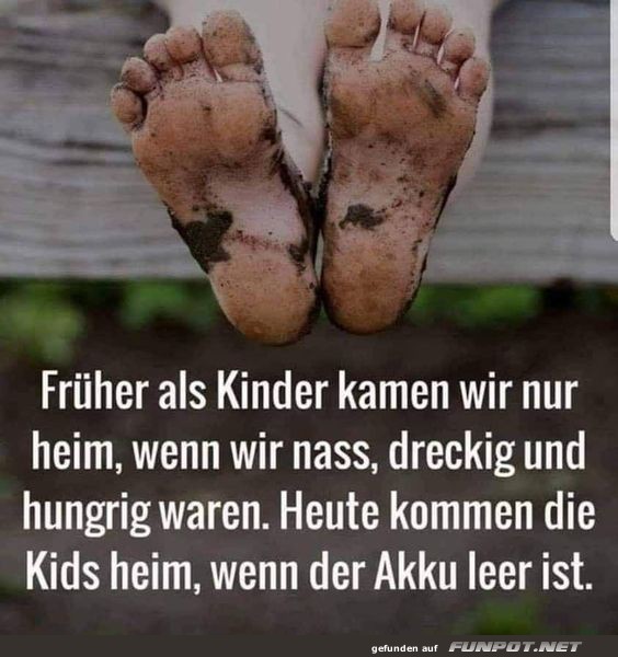 herziges Bild 'Früher als Kinder kamen wir heim' - FUNPOT