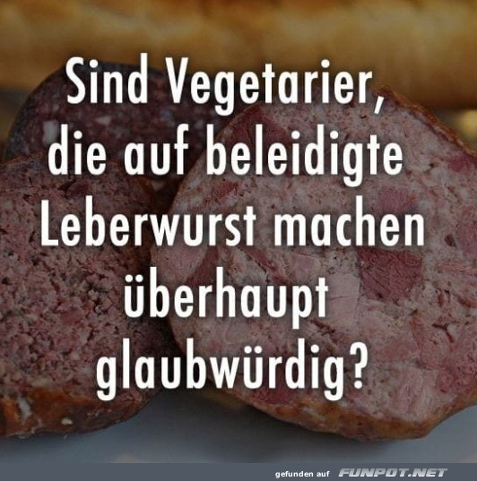 Beleidigte Leberwurst