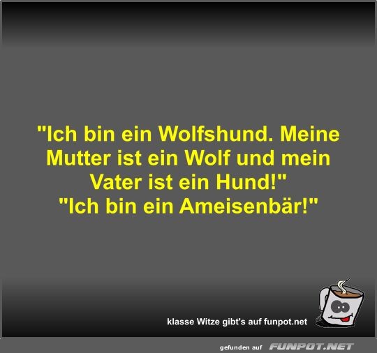 Ich bin ein Wolfshund