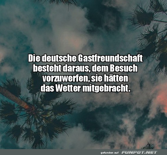 Die deutsche Gastfreundschaft