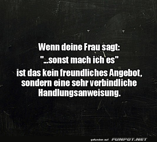 Wenn deine Frau sagt