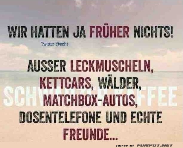 Wir hatten nichts