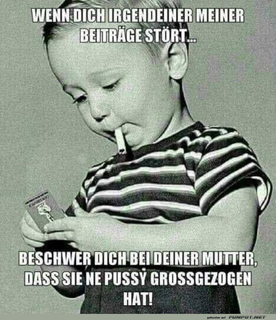 Beschwer dich bei deiner Mutter