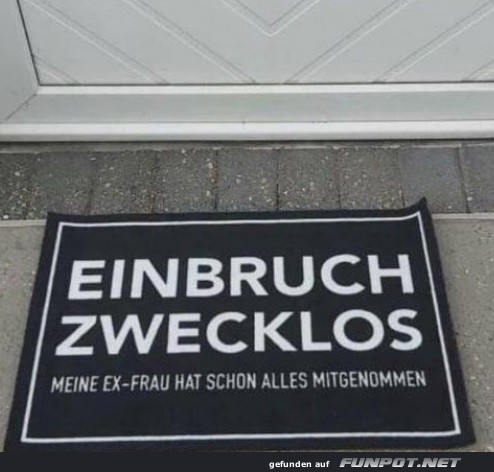 Einbruch Zwecklos