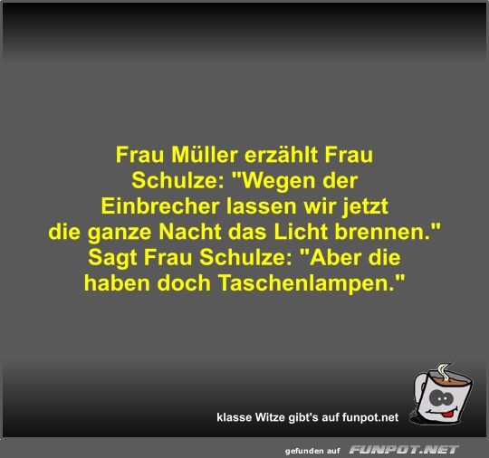 Frau Mller erzhlt Frau Schulze