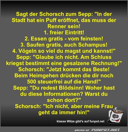 Sagt der Schorsch zum Sepp