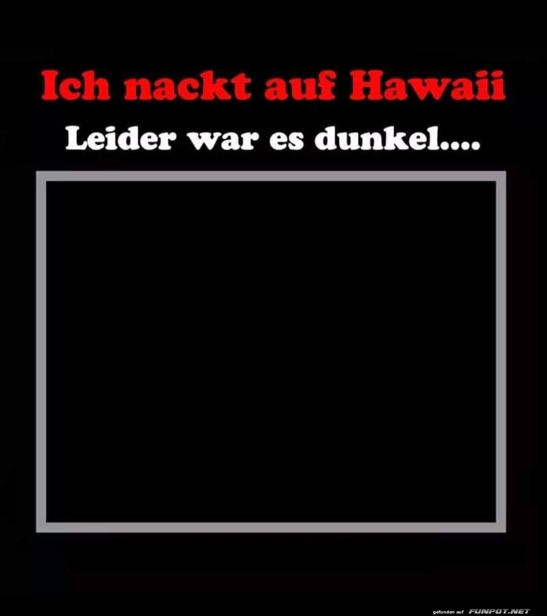 Es war dunkel