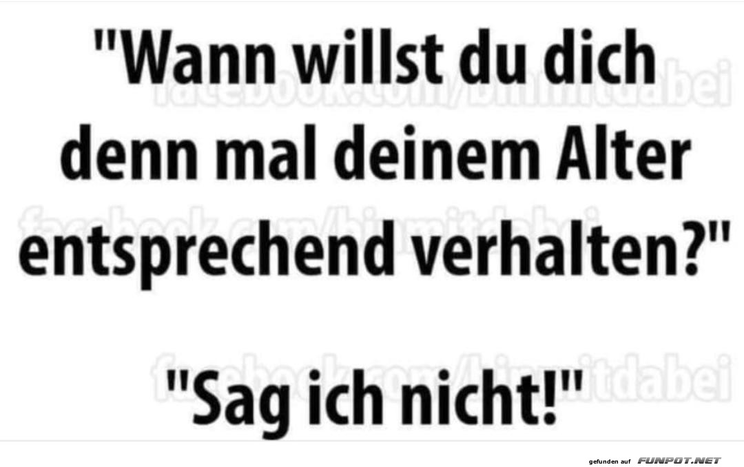 Sag ich nicht