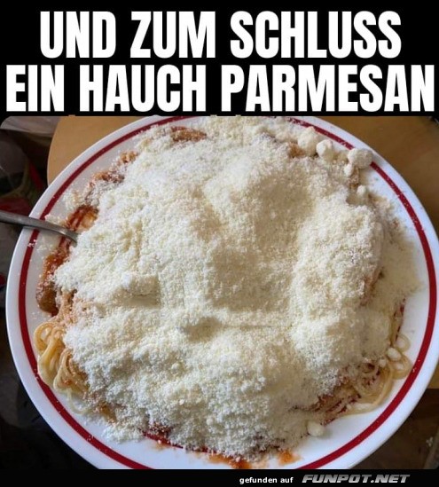 Ein bisschen Parmesan