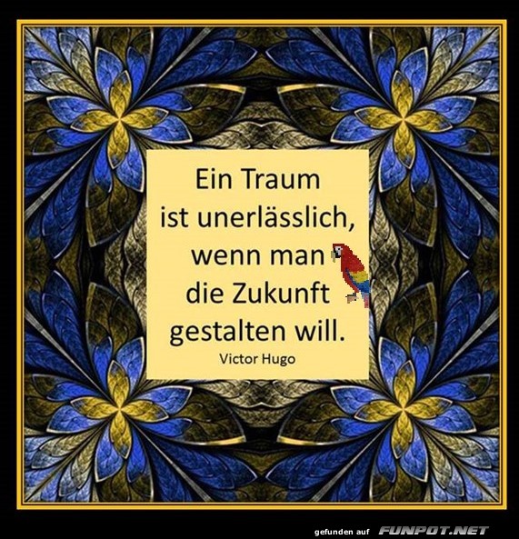 Ein Traum ist unerlässlich Ein Traum ist unerlässlich