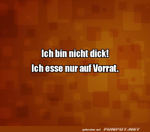 ich bin nicht dick