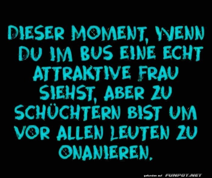 Dieser Moment