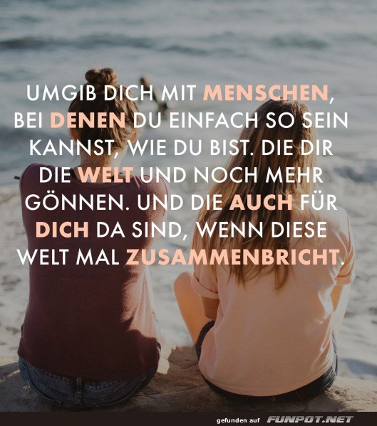 Umgib dich mit Menschen