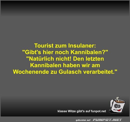 Tourist zum Insulaner