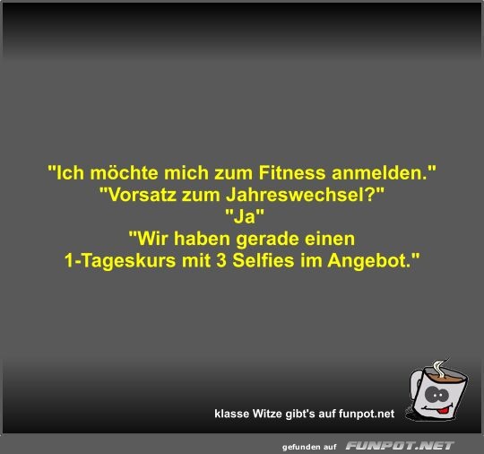 Ich mchte mich zum Fitness anmelden